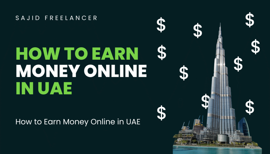 How to Earn Money Online in UAE​